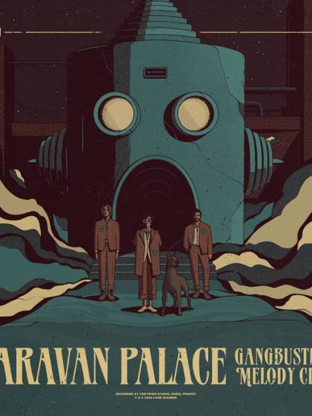 The Art of Defining A Genre. Caravan Palace: Gangbusters Melody&nbsp;Club